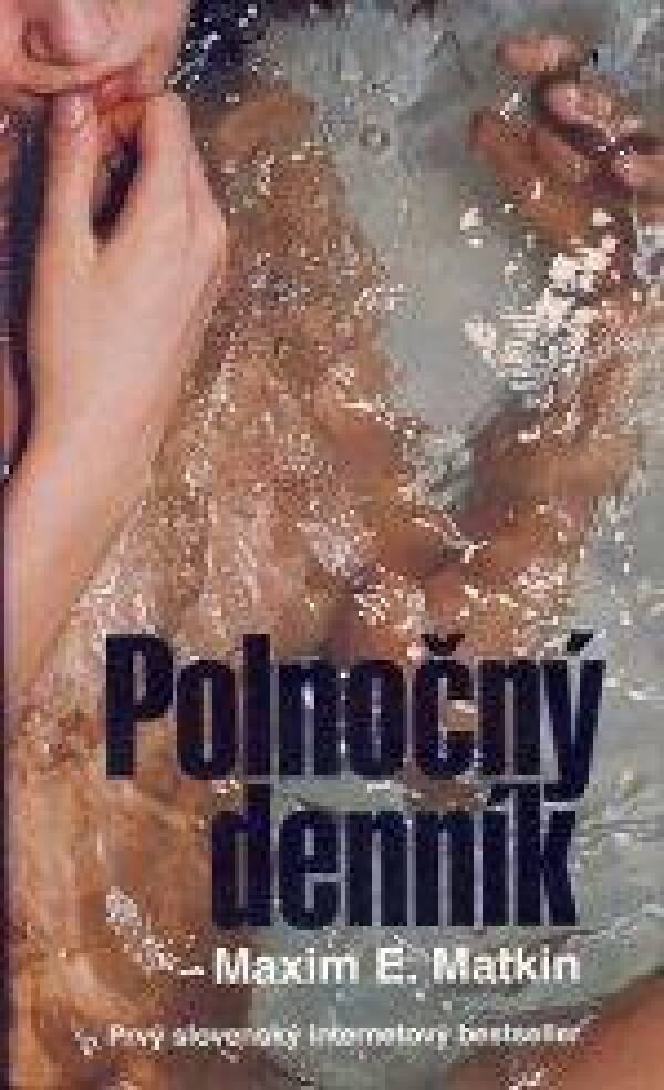 Maxim E. Matkin: POLNOČNÝ DENNÍK