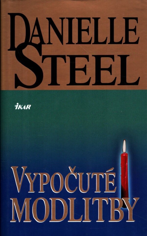 Danielle Steel: VYPOČUTÉ MODLITBY
