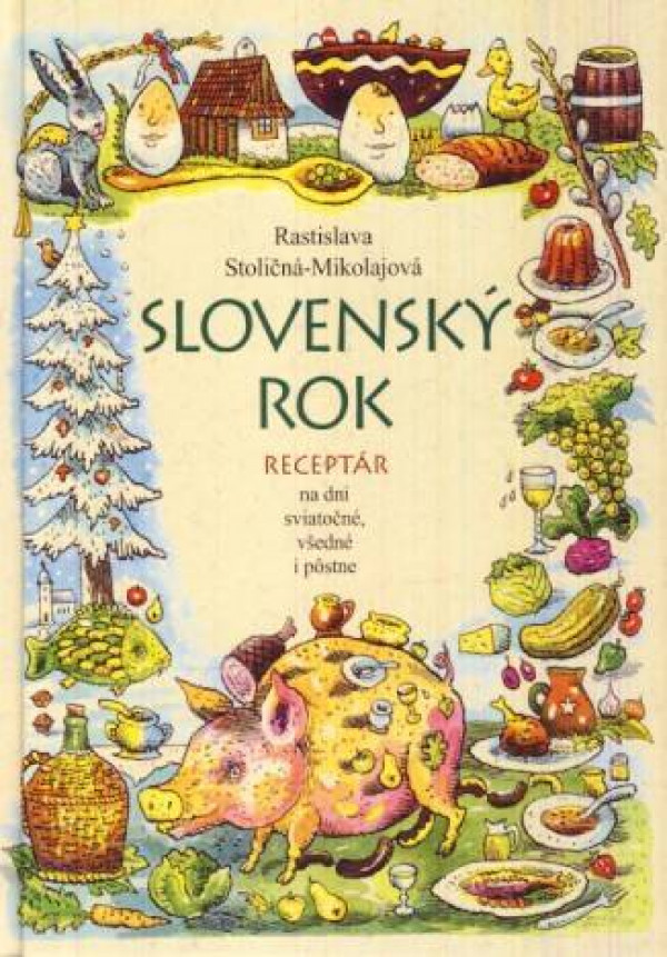 Rastislava Mikolajová-Stoličná: SLOVENSKÝ ROK