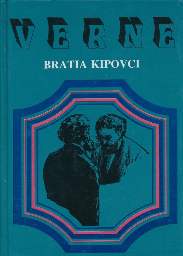Jules Verne: BRATIA KIPOVCI