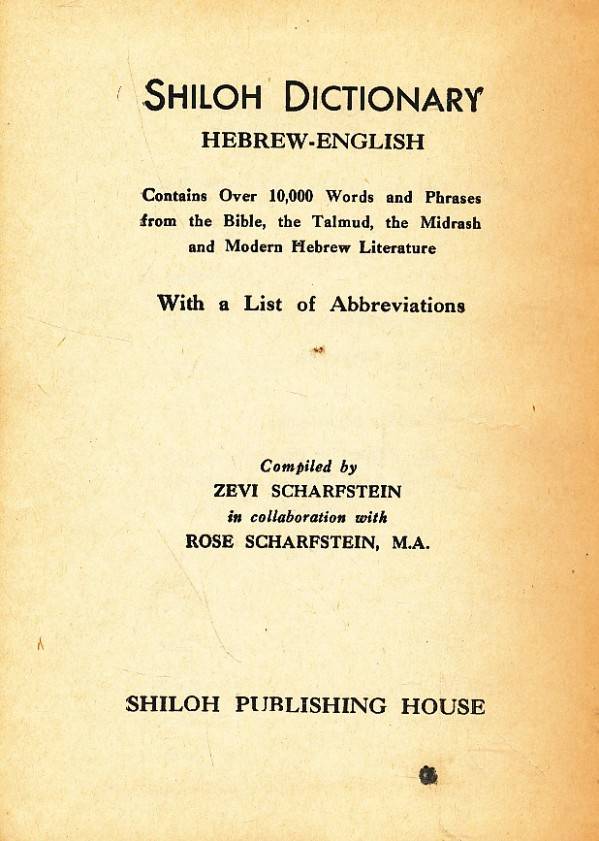 Zevi Scharfstein: SHILOH DICTIONARY HEBREW - ENGLISH