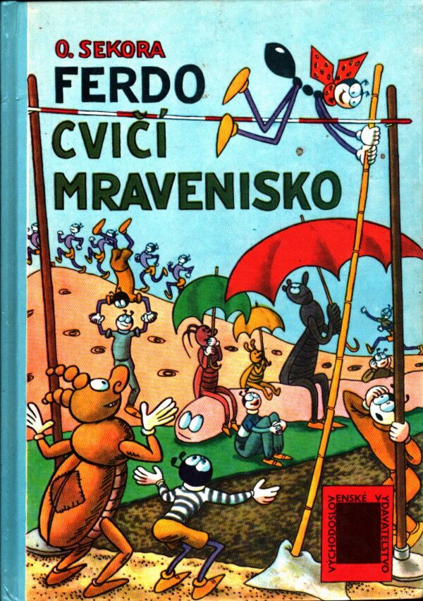 Ondřej Sekora: FERDO CVIČÍ MRAVENISKO