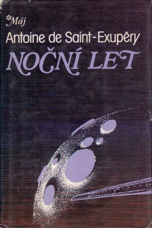 Antoine de Saint-Exupéry: NOČNÍ LET