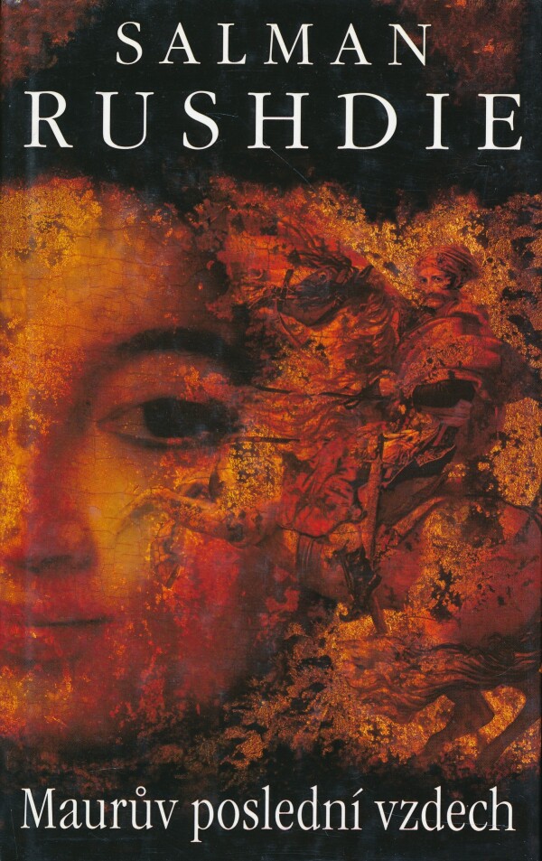 Salman Rushdie: MAURŮV POSLEDNÍ VZDECH
