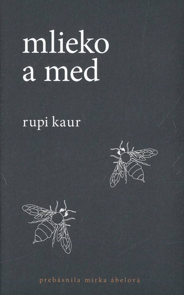 Rupi Kaur: MLIEKO A MED