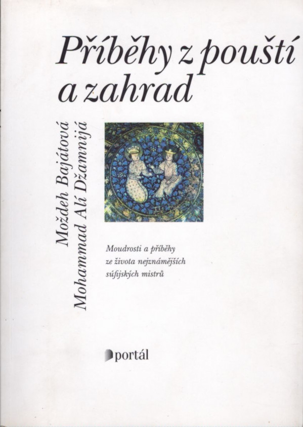 Možhed Bajátová, Mohammad Alí Džamnijá: PŘÍBĚHY Z POUŠTÍ A ZAHRAD