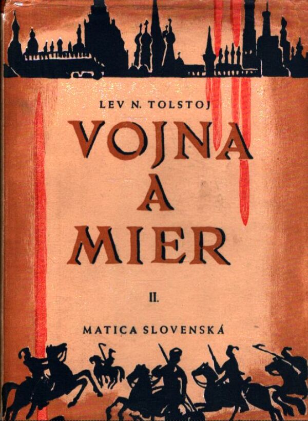 L.N. Tolstoj: VOJNA A MIER I.-IV.