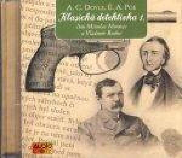 A.C. Doyle, E.A. Poe: KLASICKÁ DETEKTIVKA 1. - AUDIOKNIHA