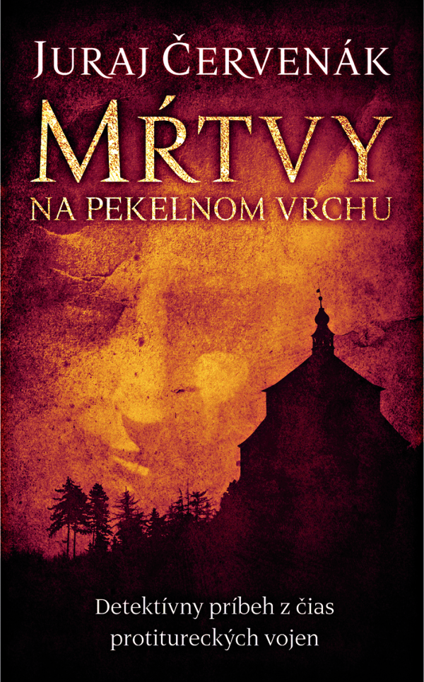 Juraj Červenák: MRTVY NA PEKELNOM VRCHU