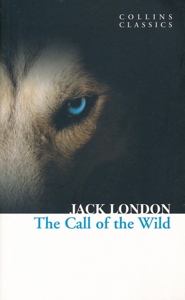 Jack London: THE CALL OF THE WILD