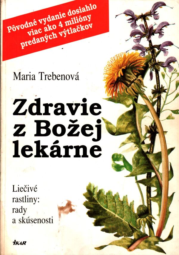 Maria Trebenová: ZDRAVIE Z BOŽEJ LEKÁRNE