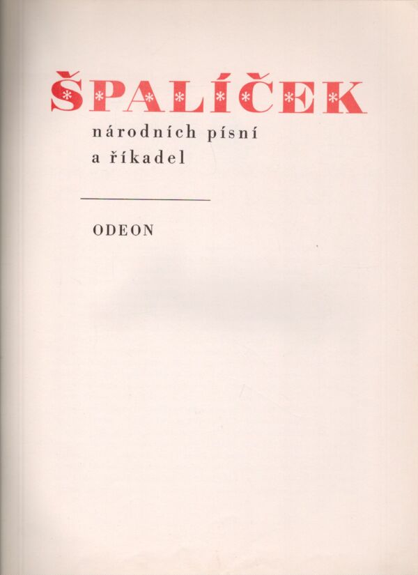 Mikoláš Aleš: ŠPALÍČEK NÁRODNÍCH PÍSNÍ A ŘÍKADEL