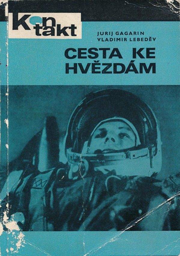 J. Gagarin, V. Lebeděv: CESTA KE HVĚZDÁM