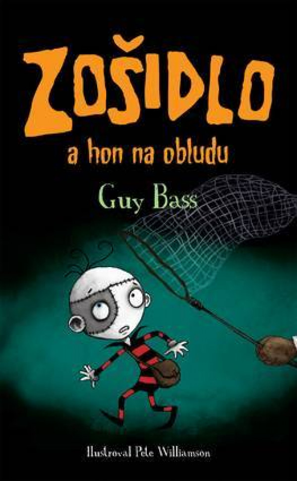 Guy Bass: ZOŠIDLO A HON NA OBLUDU