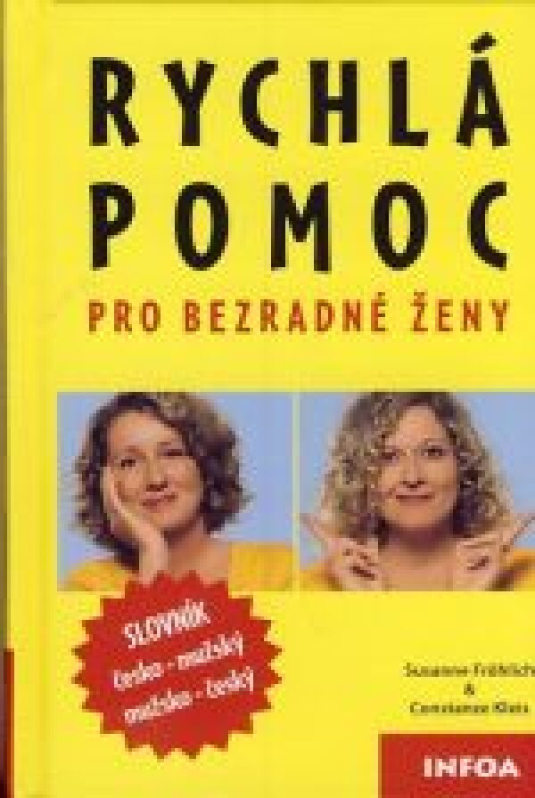 Susanne Frohlich, Constanze Kleis: RYCHLÁ POMOC PRO BEZRADNÉ ŽENY