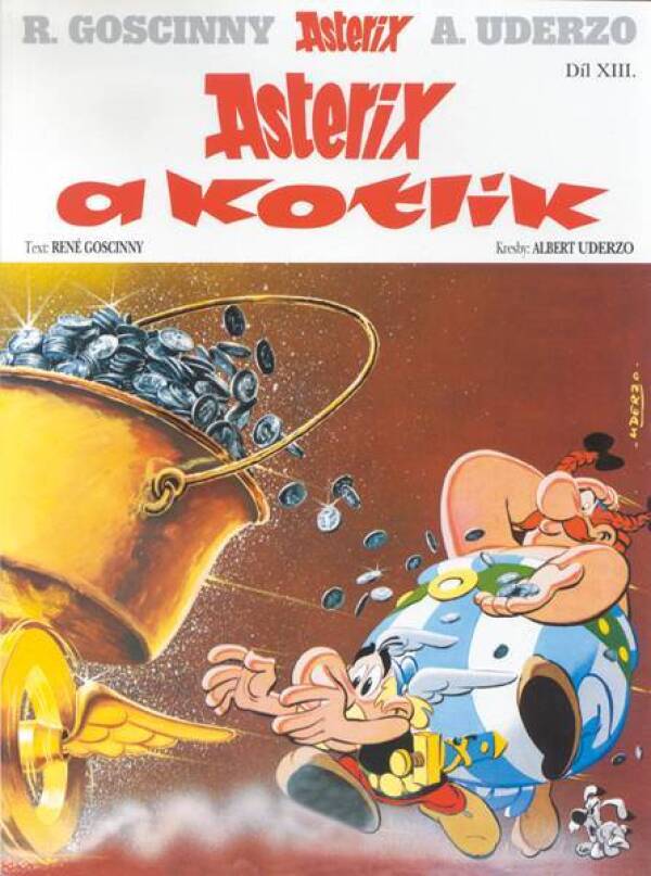 René Goscinny, Albert Uderzo: ASTERIX 13 - ASTERIX A KOTLÍK