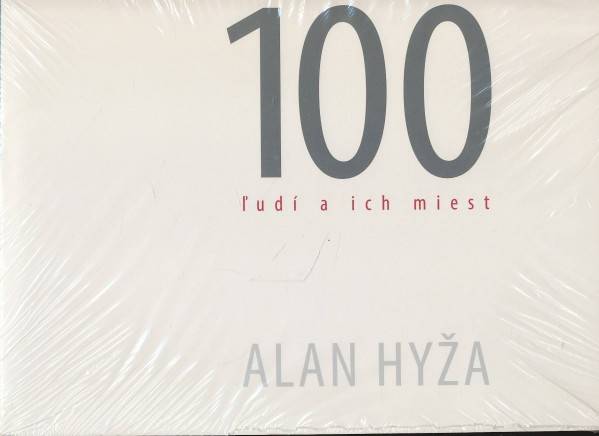 Alan Hyža: 100 ĽUDÍ A ICH MIEST