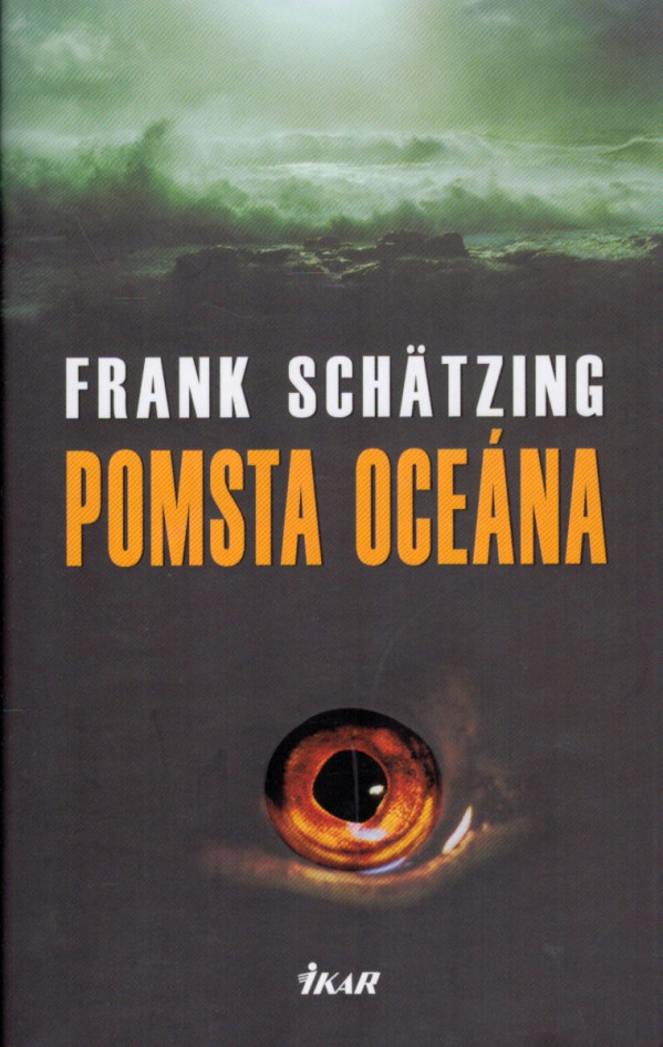 Frank Schätzing: POMSTA OCEÁNA