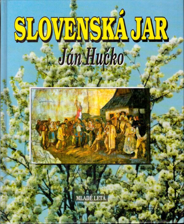 Ján Hučko: SLOVENSKÁ JAR