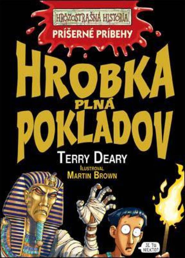 Terry Deary: HROBKA PLNÁ POKLADOV - PRÍŠERNÉ PRÍBEHY