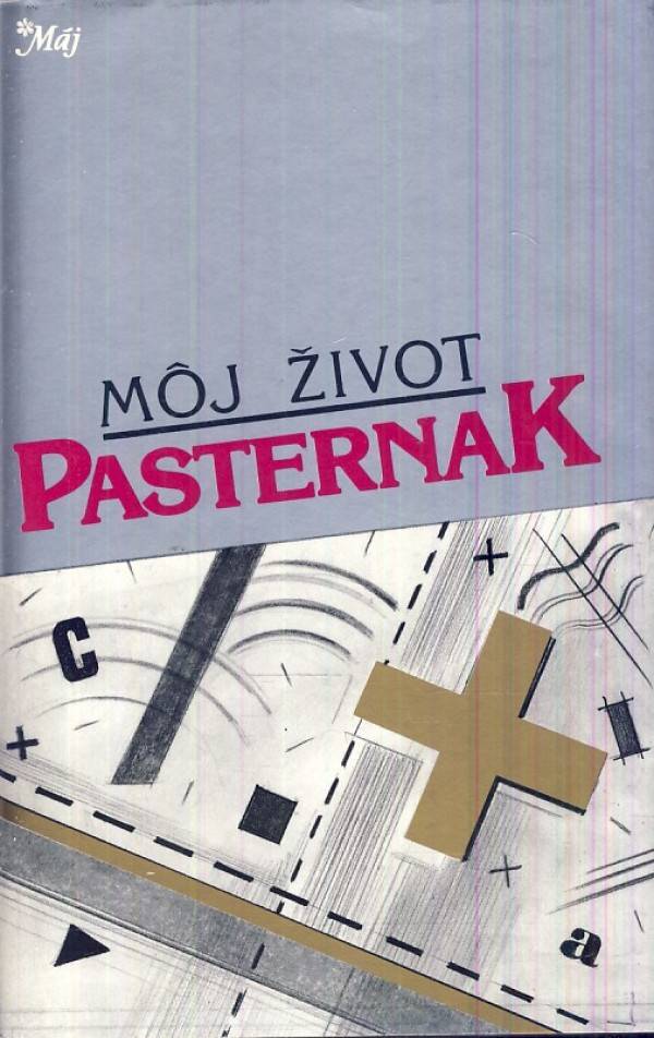 Boris Pasternak: MÔJ ŽIVOT