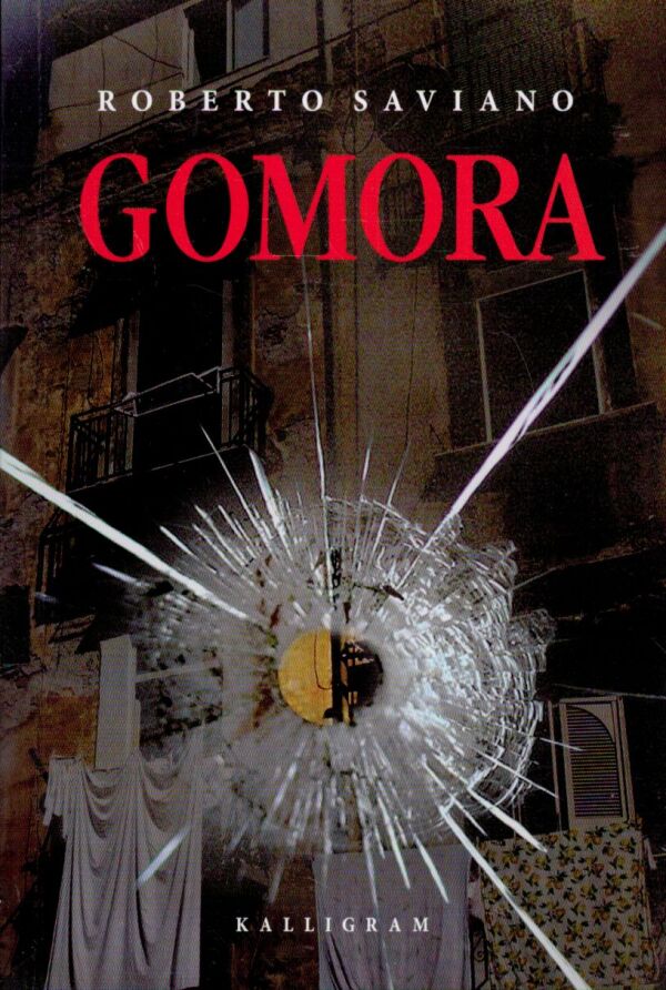 Roberto Saviano: GOMORA