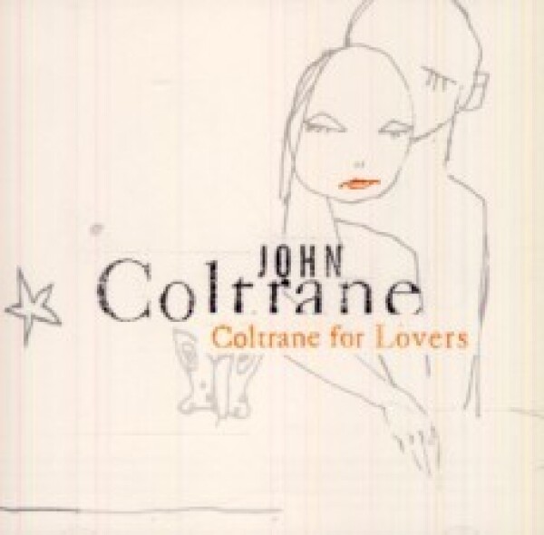 John Coltrane: COLTRANE FOR LOVERS