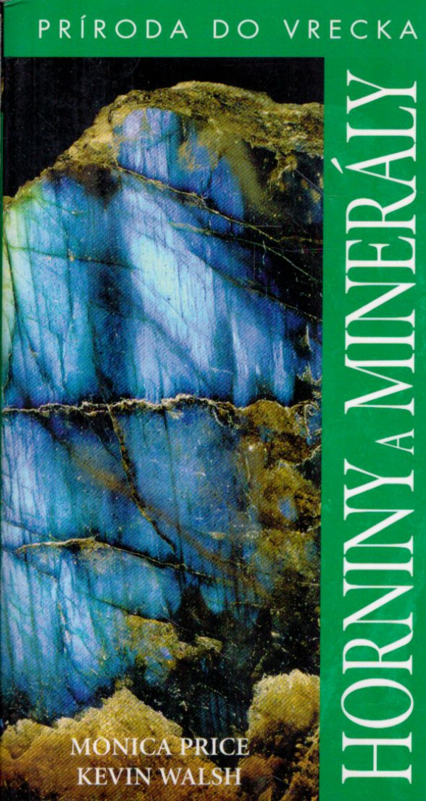 Monica Price, Kevin Walsh: HORNINY A MINERÁLY