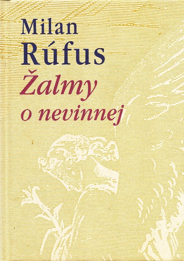 Milan Rúfus: ŽALMY O NEVINNEJ