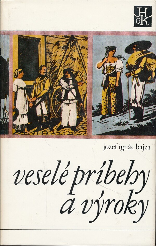 Jozef Ignác Bajza: VESELÉ PRÍBEHY A VÝROKY