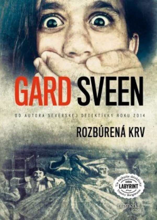 Gard Sveen: ROZBÚRENÁ KRV