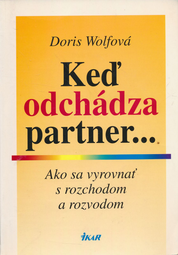 Doris Wolfová: Keď odchádza partner...