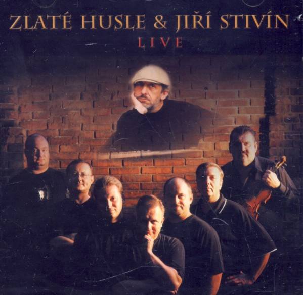husle Zlaté, Stivín Jiří: LIVE