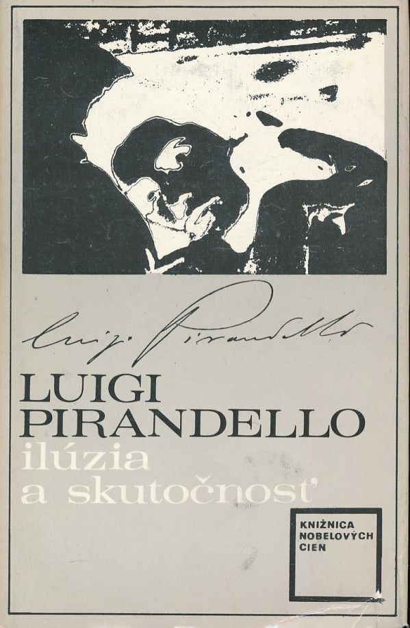 Luigi Pirandello: ILÚZIA A SKUTOČNOSŤ