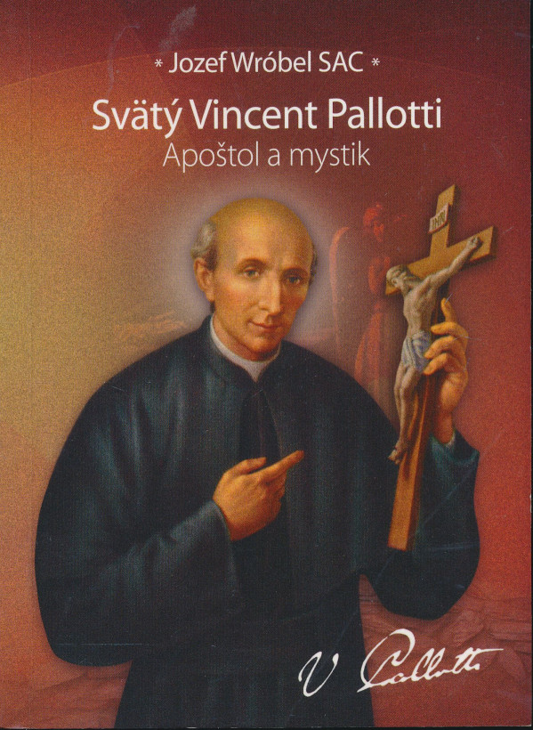 Jozef Wróbel: Svätý Vincent Pallotti - apoštol a mystik