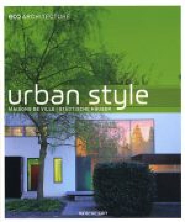 URBAN STYLE - ECO ARCHITECTURE