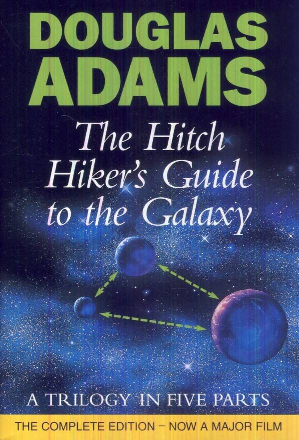 Douglas Adams: THE HITCH HIKER`S GUIDE TO THE GALAXY