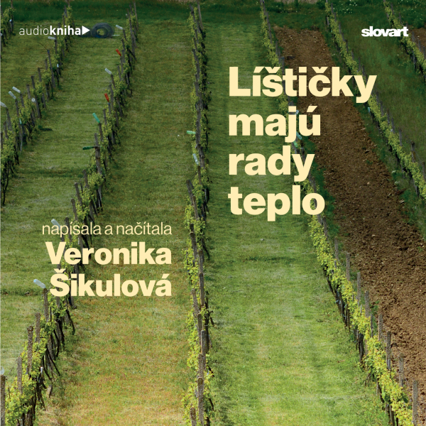 Veronika Šikulová: LÍŠTIČKY MAJÚ RADY TEPLO - AUDIOKNIHA