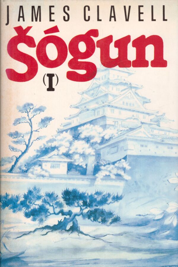 James Clavell: ŠÓGUN 1-3