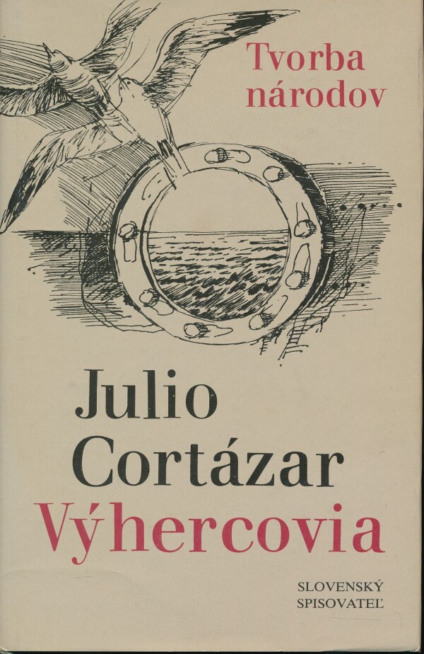 Julio Cortázar: VÝHERCOVIA