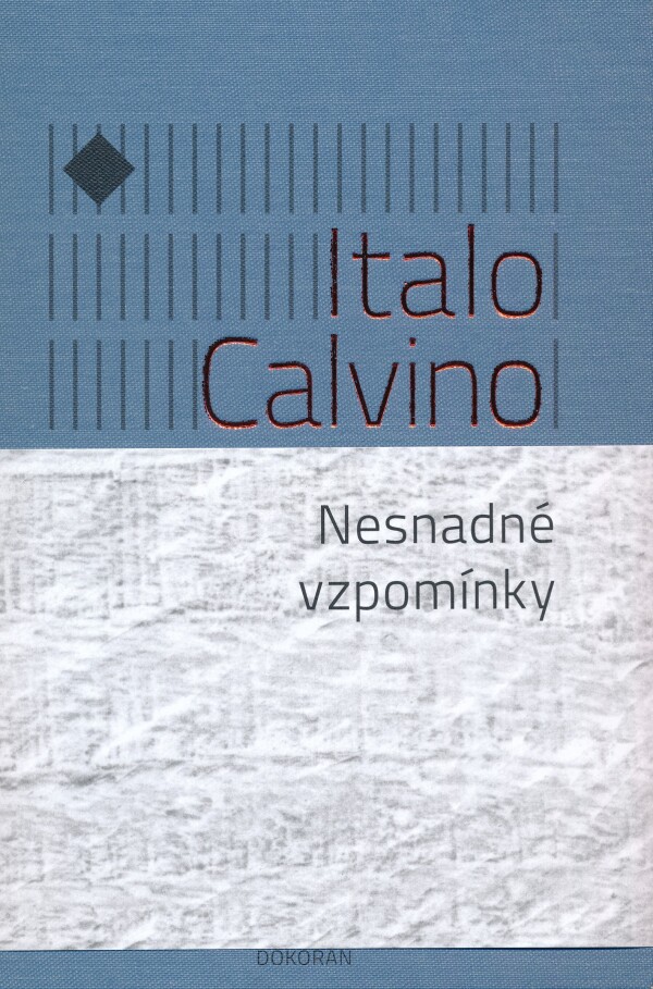 Italo Calvino: NESNADNÉ VZPOMÍNKY