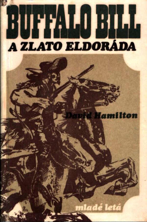 David Hamilton: BUFFALO BILL A ZLATO ELDORÁDA