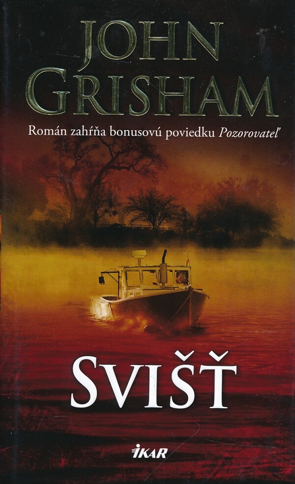 John Grisham: SVIŠŤ