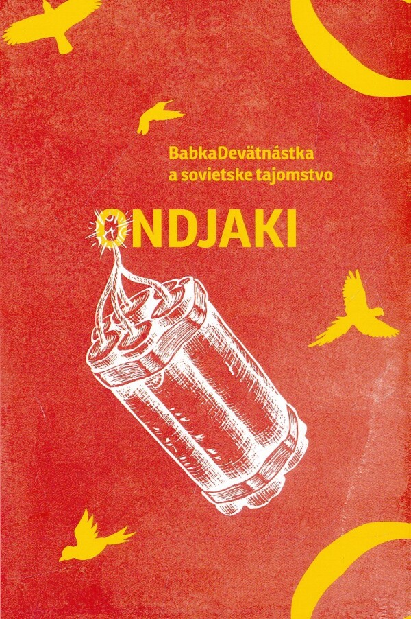 Ondjaki: BABKADEVÄTNÁSTKA A SOVIETSKE TAJOMSTVO