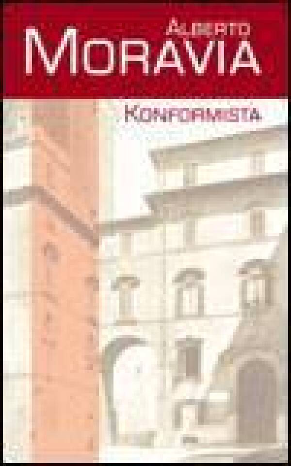 Alberto Moravia: KONFORMISTA