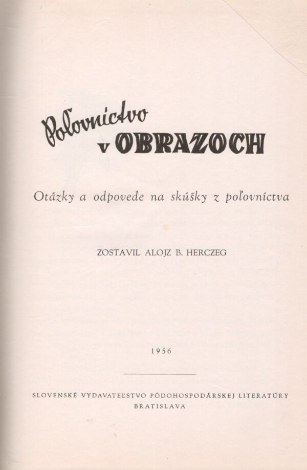 Alojz B. Herczeg: POĽOVNÍCTVO V OBRAZOCH