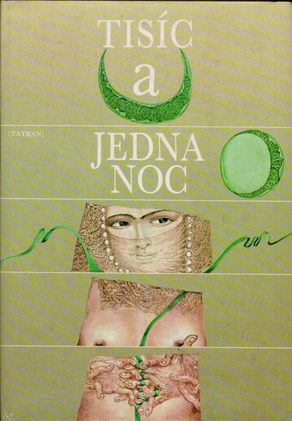 TISÍC A JEDNA NOC 1. zväzok