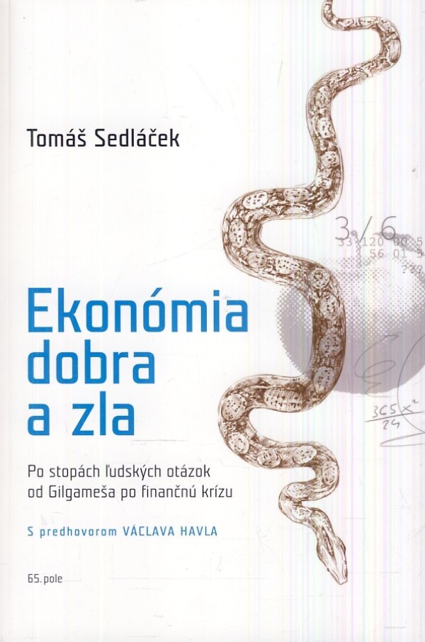 Tomáš Sedláček: EKONÓMIA DOBRA A ZLA