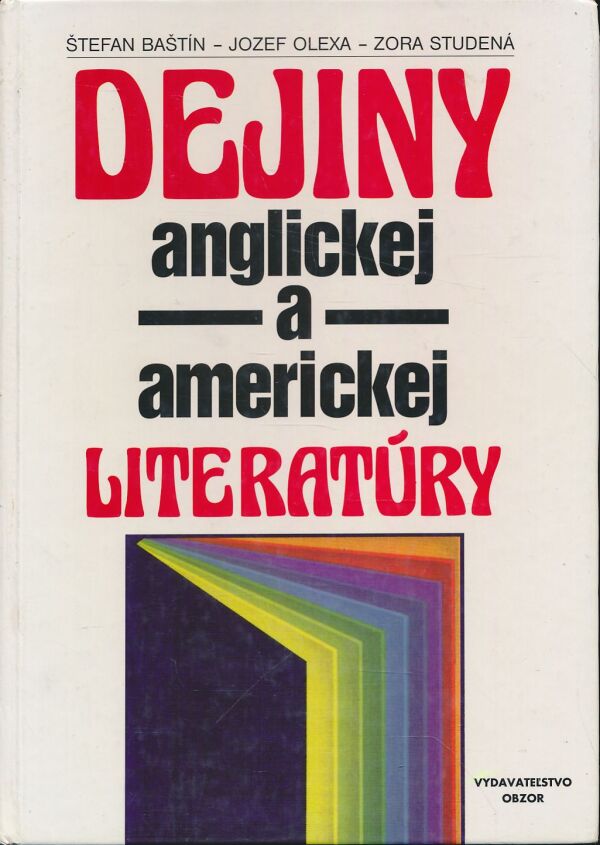 Š. Baštín, J. Olexa, Z. Studená: Dejiny anglickej a americkej literatúry