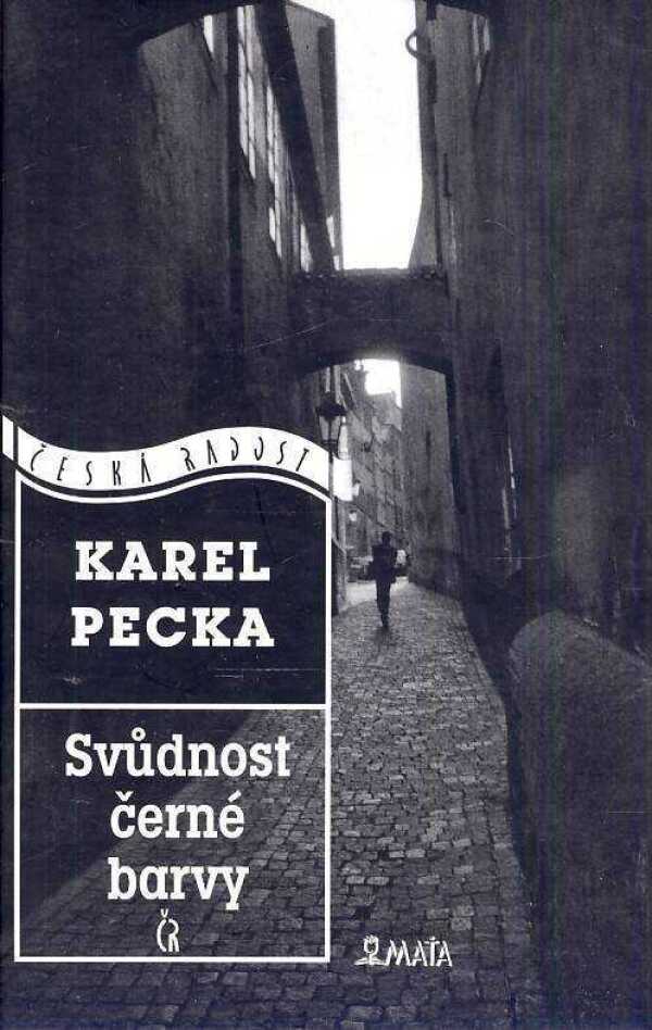 Karel Pecka: SVŮDNOST ČERNÉ BARVY